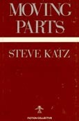 Moving Parts by Steve Katz