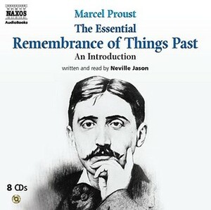 The Essential Remembrance of Things Past by Marcel Proust