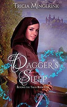 Dagger's Sleep: A Retelling of Sleeping Beauty by Tricia Mingerink