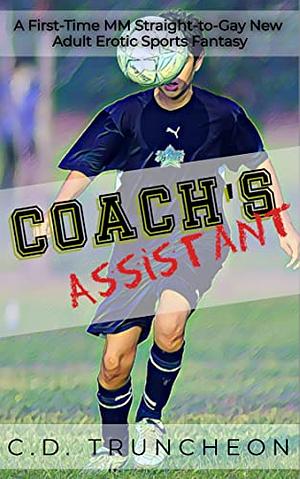 Coach's Assistant by C.D. Truncheon