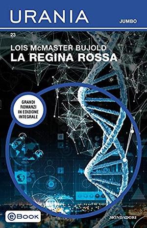 La regina rossa by Lois McMaster Bujold