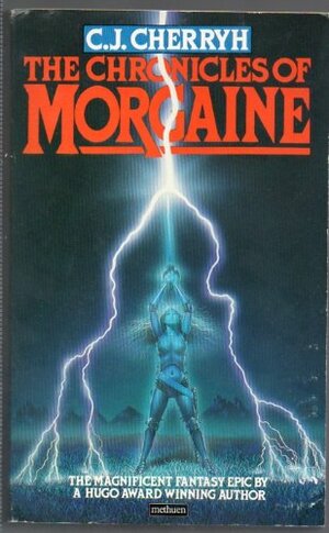 The Chronicles Of Morgaine by C.J. Cherryh