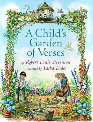 A Child's Garden of Verses by Robert Louis Stevenson