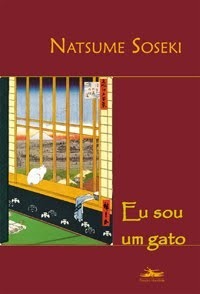 Eu Sou um Gato by Natsume Sōseki, Jefferson José Teixeira