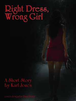 Right Dress, Wrong Girl by Michelle Hughes, Karl Jones