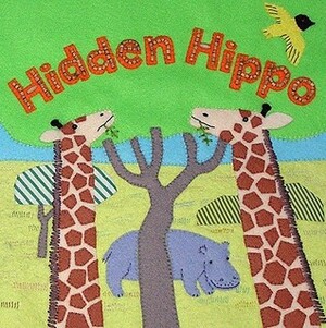 Hidden Hippo by Clare Beaton, Joan Gannij