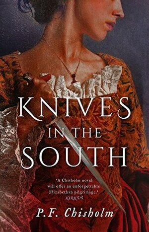 Knives in the South (The Sir Robert Carey Mysteries Omnibus Book 2) by Patricia Finney, P.F. Chisholm