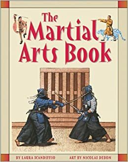 The Martial Arts Book by Laura Scandifflo