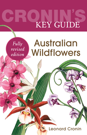 Cronin's Key Guide to Australian Wildflowers by Leonard Cronin