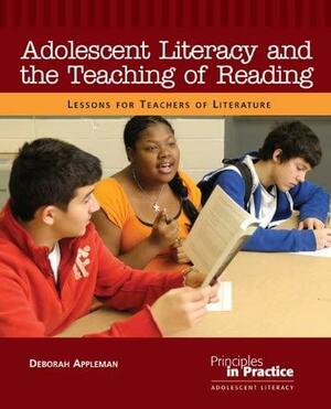 Adolescent Literacy and the Teaching of Reading by Deborah Appleman