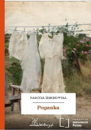 Poganka by Narcyza Zmichowska