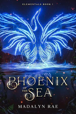 Phoenix of the Sea by Madalyn Rae