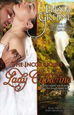 The Incorrigible Lady Catherine by Elena Greene