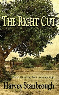 The Right Cut by Harvey Stanbrough