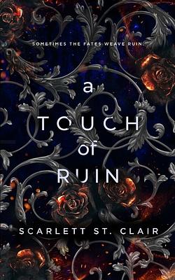 A Touch of Ruin by Scarlett St. Clair