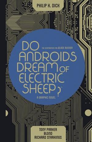 Do Androids Dream of Electric Sheep? Omnibus by Philip K. Dick