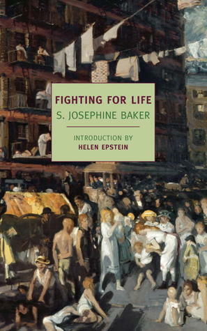 Fighting for Life by Helen Epstein, S. Josephine Baker