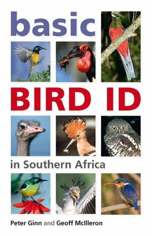 Basic Bird ID in Southern Africa by Peter Ginn