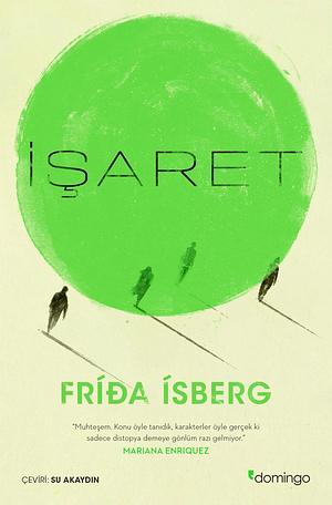 İşaret by Fríða Ísberg