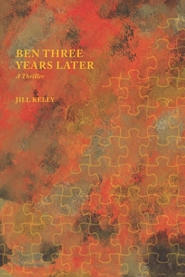 Ben Three Years Later by Jill Kelly