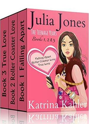 Julia Jones: The Teenage Years, Boxed Set #1-3 by Katrina Kahler, Katrina Kahler