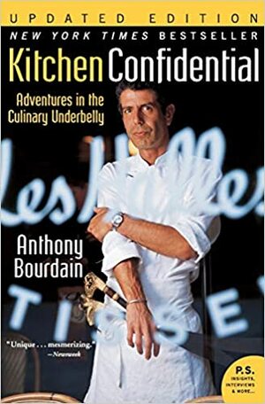 Cozinha Confidencial: Aventuras no Submundo da Restauração by Anthony Bourdain