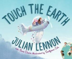 Touch the Earth by Bart Davis, Smiljana Coh, Julian Lennon