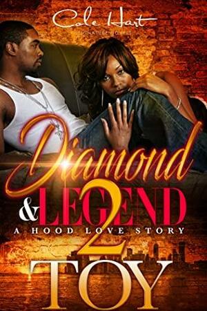 Diamond & Legend 2: A Hood Love Story by Toy