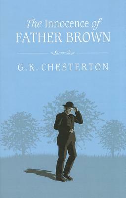 The Innocence of Father Brown by G.K. Chesterton