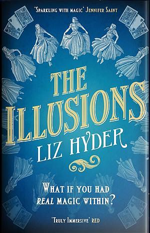 The Illusions by Liz Hyder