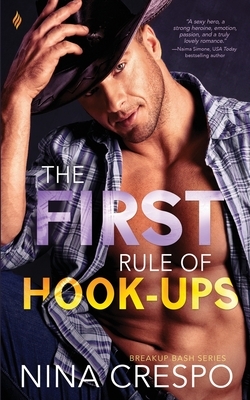 The First Rule of Hook-Ups by Nina Crespo