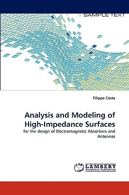 Analysis and Modeling of High-Impedance Surfaces by Filippo Costa