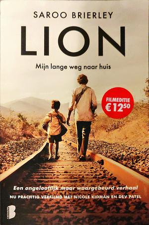 Lion: Mijn lange weg naar huis by Saroo Brierley