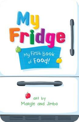 My Fridge: My First Book of Food by Duopress Labs