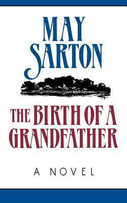 The Birth of a Grandfather by May Sarton