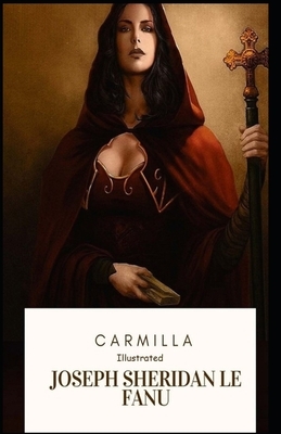Carmilla Illustrated by J. Sheridan Le Fanu