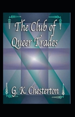 The Club of Queer Trades Illustrated by G.K. Chesterton