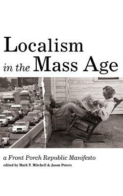 Localism in the Mass Age by 