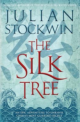 The Silk Tree by Julian Stockwin