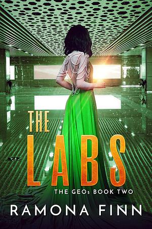 The Labs: A YA Dystopian Adventure by Ramona Finn, Ramona Finn