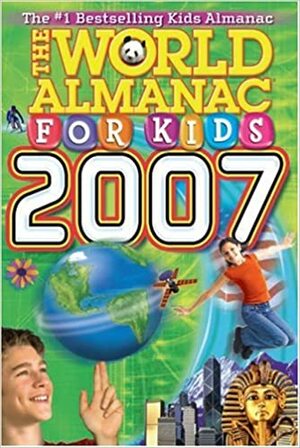 The World Almanac for Kids 2007 by World Almanac