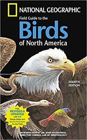 National Geographic Field Guide to the Birds of North America by Jon Dunn