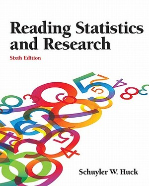Reading Statistics and Research by Schuyler Huck