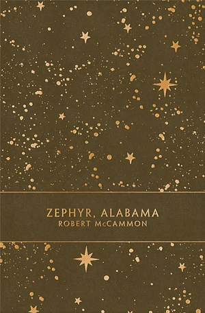 Zephyr, Alabama by Robert R. McCammon