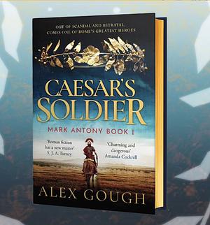 Caesar's Soldier by Alex Gough