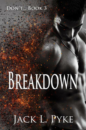 Breakdown by Jack L. Pyke