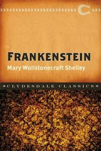 Frankenstein by Mary Shelley