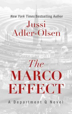 The Marco Effect by Jussi Adler-Olsen