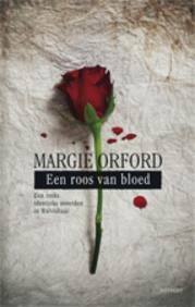 Een roos van bloed by Margie Orford