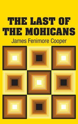 The Last of the Mohicans by James Fenimore Cooper